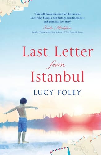 Last Letter from Istanbul: Escape with this epic holiday read of secrets and forbidden love
