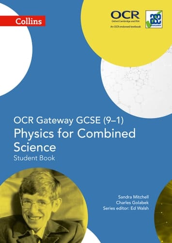 Collins GCSE Science – OCR Gateway GCSE (9-1) Physics for Combined Science: Student Book