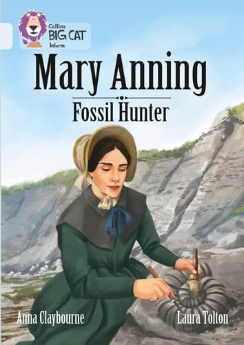 Collins Big Cat – A Biography of Mary Anning: Band 17/Diamond