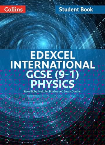 Edexcel International GCSE – Edexcel International GCSE Physics Student Book