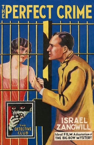 The Perfect Crime: The Big Bow Mystery (Detective Club Crime Classics)