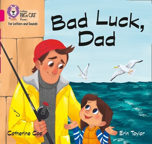 Bad Luck Dad: Band 1B/Pink B (Collins Big Cat Phonics)