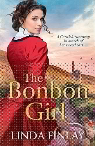 The Bonbon Girl: The best historical romance book of the year from the Queen of West Country Saga
