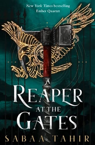A Reaper at the Gates: Ember Quartet (Part - 3)