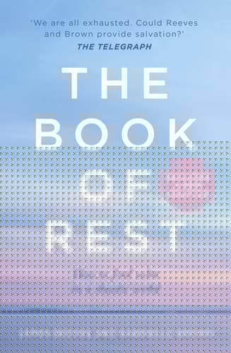 The Book of Rest How to Find Calm in a Chaotic World
