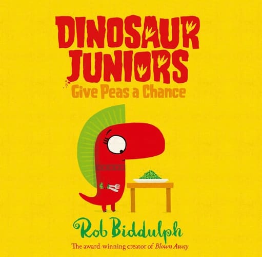Give Peas a Chance (Dinosaur Juniors) (Book 2)