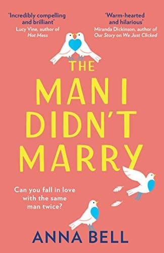 The Man I Didn’t Marry: the brand new feel good and hilarious romantic comedy to curl up with this year