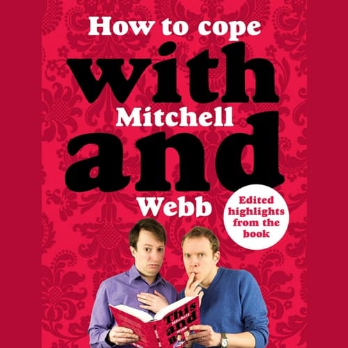 How to Cope with Mitchell and Webb Lib/E