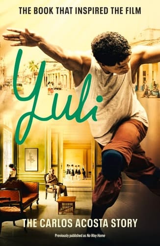 Yuli: The Carlos Acosta Story (English and Spanish Edition)