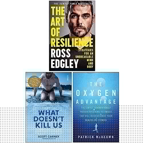 The Art of Resilience, What Doesnt Kill Us, The Oxygen Advantage 3 Books Collection Set
