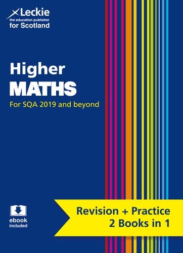 Complete Revision and Practice SQA Exams – Higher Maths Complete Revision and Practice: Revise Curriculum for Excellence SQA Exams
