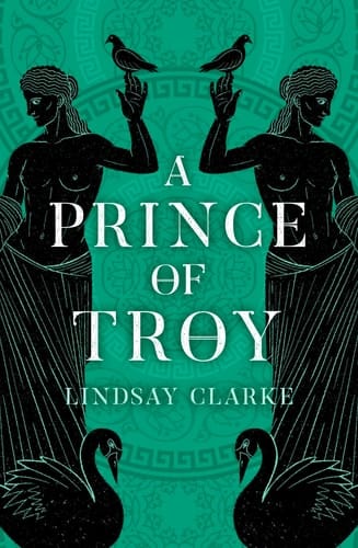 A Prince of Troy (The Troy Quartet) (Book 1)