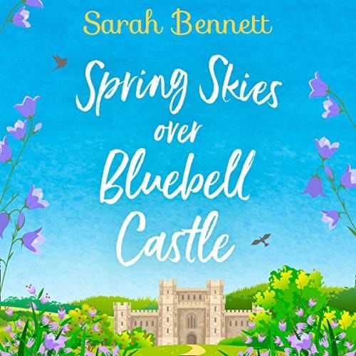 Spring Skies Over Bluebell Castle Lib/E (The Bluebell Castle Series Lib/E, 1)