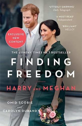 Finding Freedom: Harry and Meghan and the Making of a Modern Royal Family
