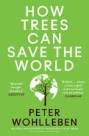 How Trees Can Save the World