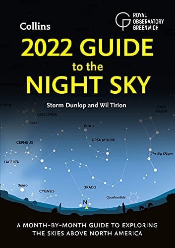 2022 Guide to the Night Sky: a Month-By-month Guide to Exploring the Skies Above North America