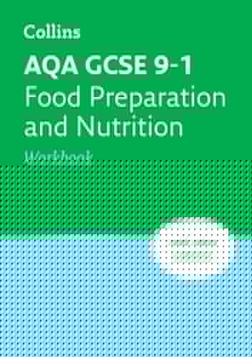 AQA GCSE 9-1 Food Preparation & Nutrition Workbook: Ideal for home learning, 2023 and 2024 exams