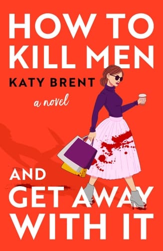 How to Kill Men and Get Away with It