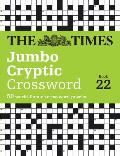 The Times Jumbo Cryptic Crossword Book 22: 50 world-famous crossword puzzles