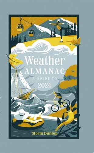 Weather Almanac 2024: The Perfect Gift for Nature Lovers and Weather Watchers