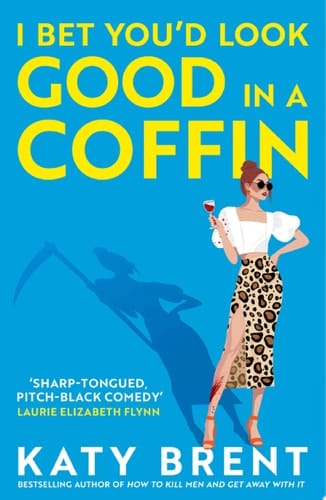 I Bet You’d Look Good in a Coffin (Kitty Collins, Book 2)
