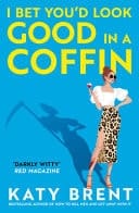 I Bet You'd Look Good in a Coffin (Kitty Collins, Book 2)