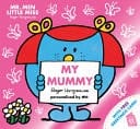 Mr. Men Little Miss: My Mummy The Perfect Gift for Your Mummy