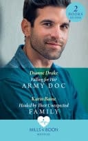 Falling for Her Army Doc / Healed by Their Unexpected Family