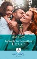 Fighting for the Trauma Doc's Heart