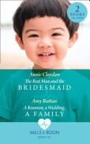 Best Man and the Bridesmaid / A Reunion, a Wedding, a Family
