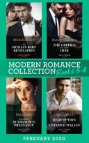 Modern Romance February 2020 Books 5-8: Her Sicilian Baby Revelation / the Greek's One-Night Heir / Bound by My Scandalous Pregnancy / Redemption of the Untamed Italian