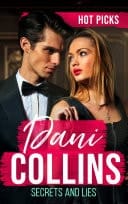 Hot Picks : Secrets and Lies: His Mistress with Two Secrets  / More Than a Convenient Marriage? / a Debt Paid in Passion