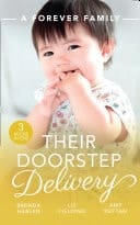 Forever Family : Their Doorstep Delivery: Baby Talk and Wedding Bells  / Secret Baby, Surprise Parents / Alejandro's Sexy Secret