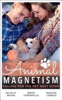 Animal Magnetism : Falling For The Vet Next Door : The Dashing Doc Next Door  / Diamond In The Ruff / Gold Coast Angels
