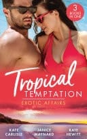Tropical Temptation : Exotic Affairs: The Darkest of Secrets / an Innocent in Paradise / Impossible to Resist