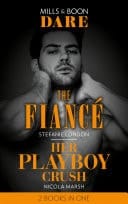 Fiancé / Her Playboy Crush
