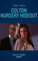 Colton Nursery Hideout (The Coltons of Grave Gulch, Book 3) (Mills & Boon Heroes)