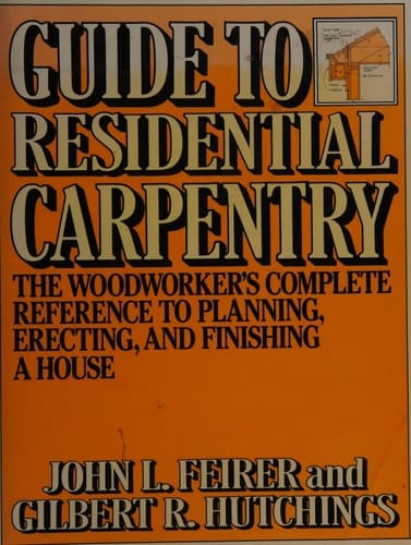 Guide to Residential Carpentry