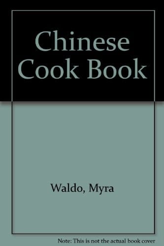 Myra Waldos Chinese Cookbook