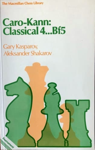 Caro-Kann: Classical 4...Bf5 (The Macmillan Chess Library)