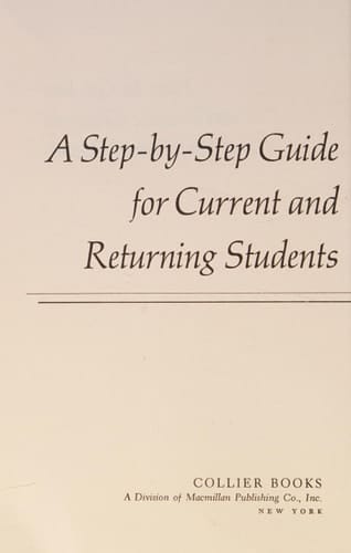 How to Get into and Finance Graduate and Professional Schools: A Step-By-Step Guide for Current and Returning Students