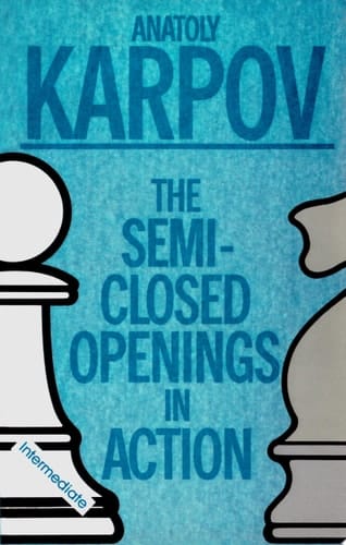 SEMI-CLOSED OPENINGS IN ACTION (INTERMEDIATE)