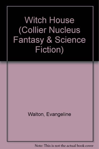 Witch House (Collier Nucleus Fantasy & Science Fiction)
