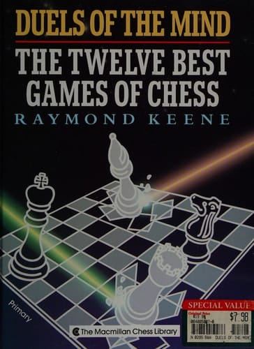 Duels of the Mind: The Twelve Best Games of Chess
