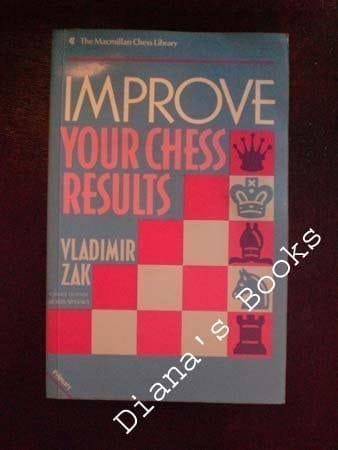 Improve Your Chess Results (Macmillan Chess Library)
