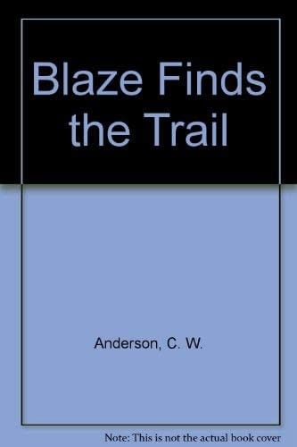 Blaze Finds the Trail