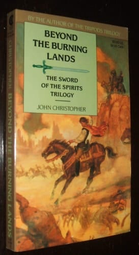 Beyond the Burning Lands (The Swords of the Spirits Trilogy)