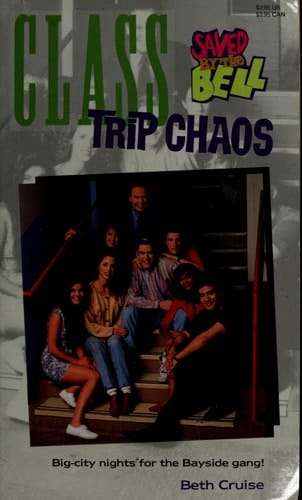 CLASS TRIP CHAOS SBTB #6 (Saved by the Bell)