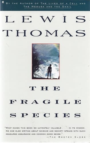 The Fragile Species