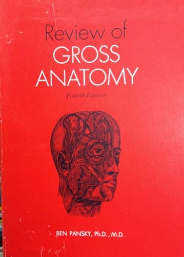 Review of gross anatomy: Text and illustrations